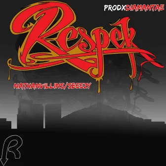 Respek by Nathan Villins