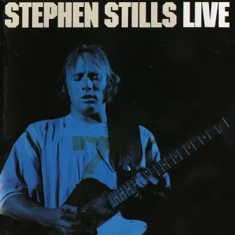 Live by Stephen Stills