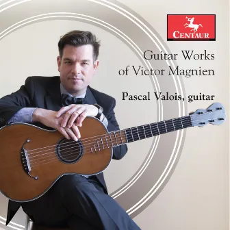 Magnien: Guitar Works by Pascal Valois