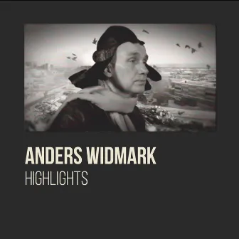 Highlights by Anders Widmark