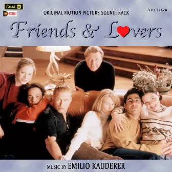 Friends & Lovers (Original Motion Picture Soundtrack) by Emilio Kauderer