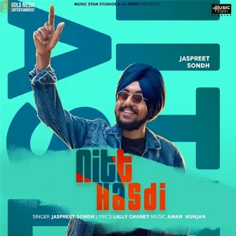 Nitt Hasdi by Jaspreet Sondh