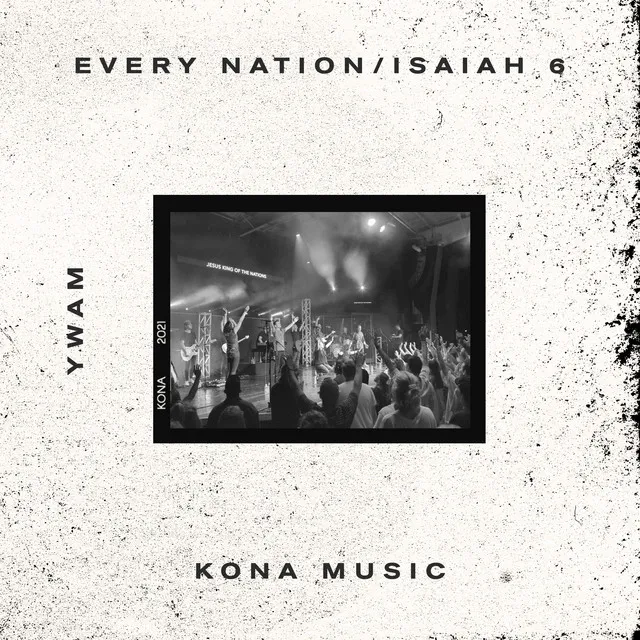 Every Nation / Isaiah 6 - Live