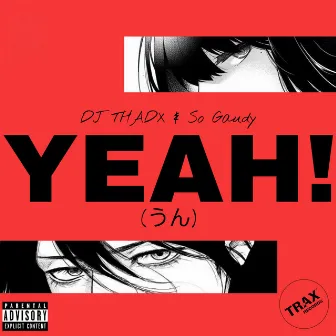 YEAH! by DJ THADX