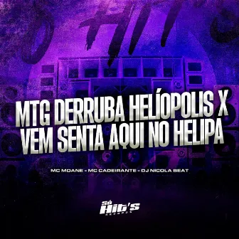 MTG Derruba Helíopolis x Vem Senta Aki no Helipa by 