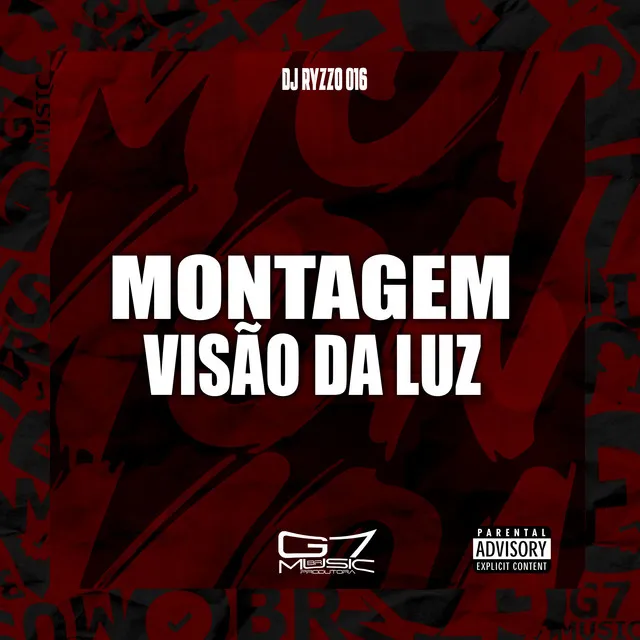 Montagem Visão da Luz (feat. Mc Gw)