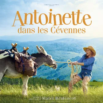 Antoinette dans les Cévennes (Bande originale) by Matei Bratescot