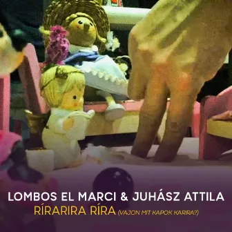 Rírarira Ríra (Vajon Mit Kapok Karira?) by Lombos El Márton