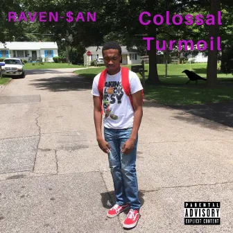 Colossal Turmoil by Raven-$an