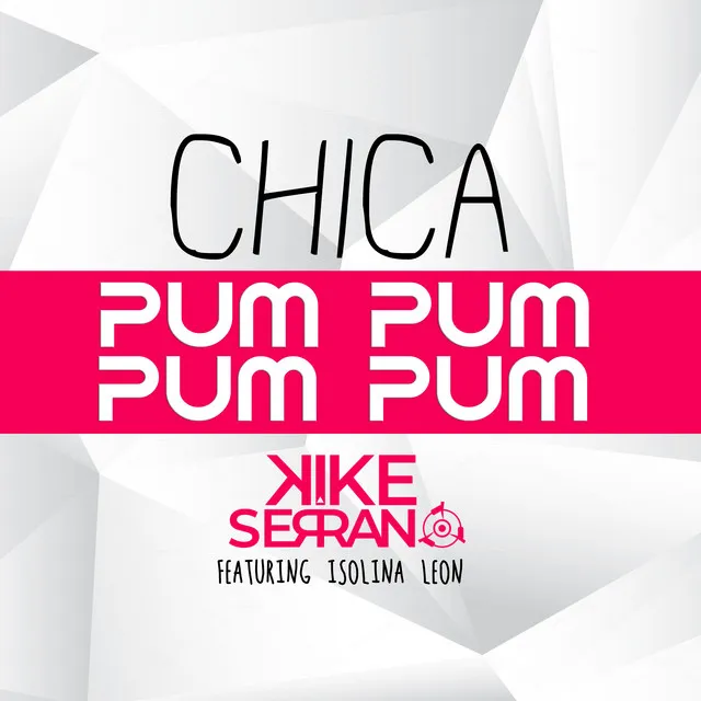 Chica Pum Pum - Radio Edit