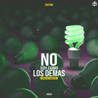 No Soy Como Los Demás by Shyno