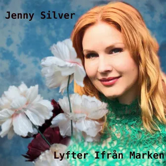 Lyfter Ifrån Marken by Jenny Silver