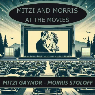 Mitzi and Morris At the Movies by Mitzi Gaynor