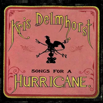 Songs for a Hurricane by Kris Delmhorst