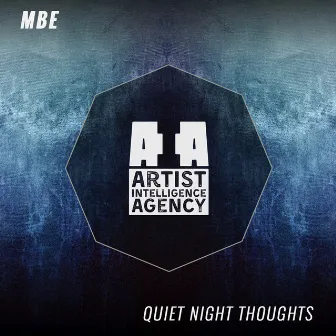 Quiet Night Thoughts - Single by MBE