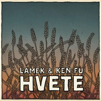 Hvete by Ken Fu