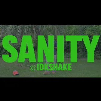 SANITY by $hake