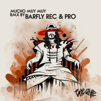 Mucho Muy Muy (Rmx Barfly REC & PRO) by 