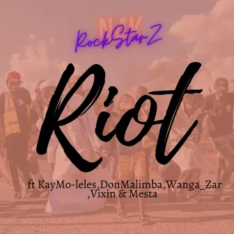 Riot by N4k RockStarZ