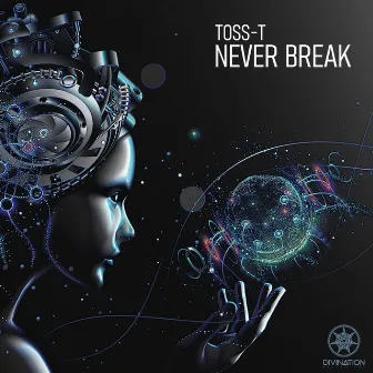 Never Break by Toss-T