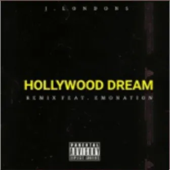 Hollywood dream remix by J. Londons