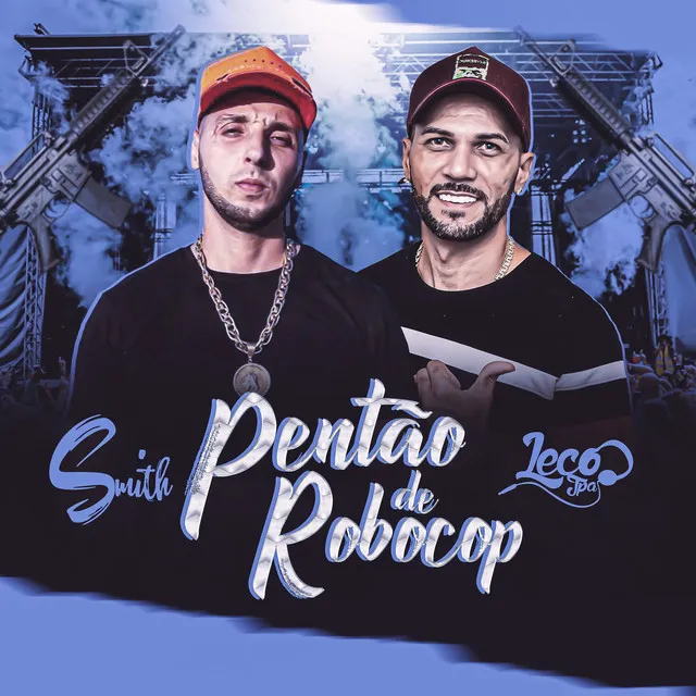 Pentão de Robocop