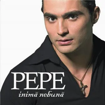 Inima nebuna by Pepe