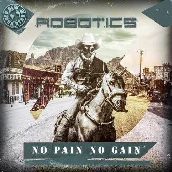 No Pain No Gain by Robotics