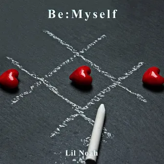 Be:Myself by Lil Noah