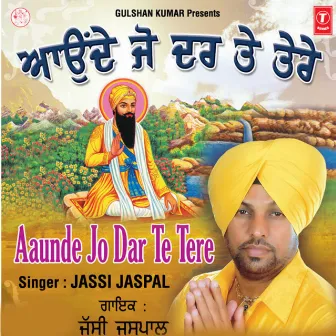 Aaunde Jo Dar Te Tere by Jassi Jaspal