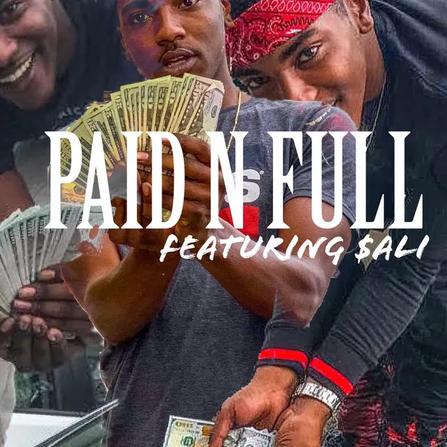 Paid N Full