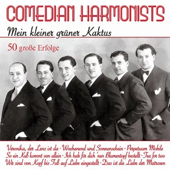 Mein kleiner grüner Kaktus - 50 große Erfolge by Comedian Harmonists