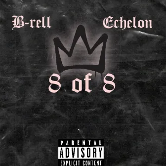 8 Of 8 by B-rell