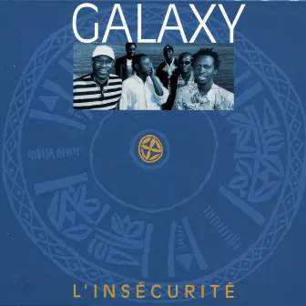 L'insécurité by Galaxy