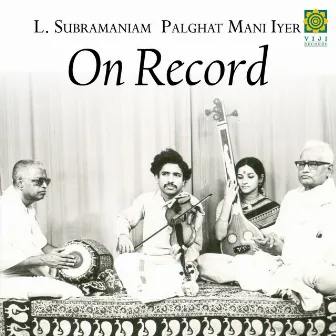 On Record (feat. Palghat Mani Iyer) by Unknown Artist