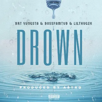 DROWN by lilthug2x