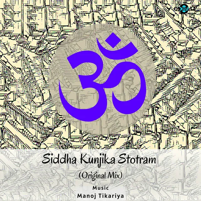 Siddha Kunjika Stotram (Original Mix)