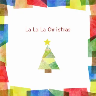 La La La Christmas by 