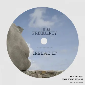 Crobar EP by High Frequency