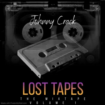 Lost Tapes (C.R.A.C.K) Mixtape by Johnny Crack