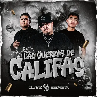 Las Guerras de Califas by Clave Secreta