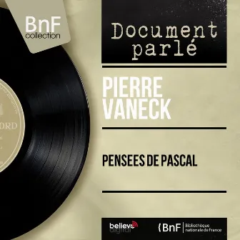 Pensées de Pascal (Mono Version) by Pierre Vaneck