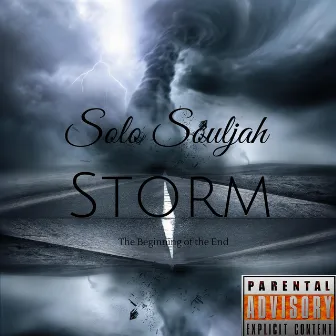 Storm (The Beginning of the End) by Solo Souljah