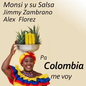 Pa Colombia Me Voy by Alex Florez Sierra