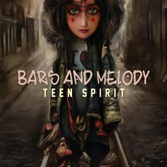 Teen Spirit by Bars and Melody