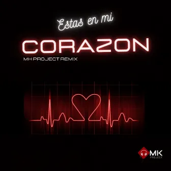 Estas en Mi Corazon by Mk Project