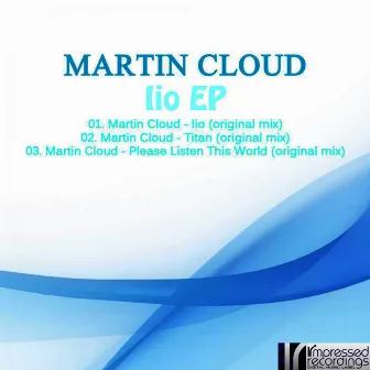 Iio EP by Martin Cloud