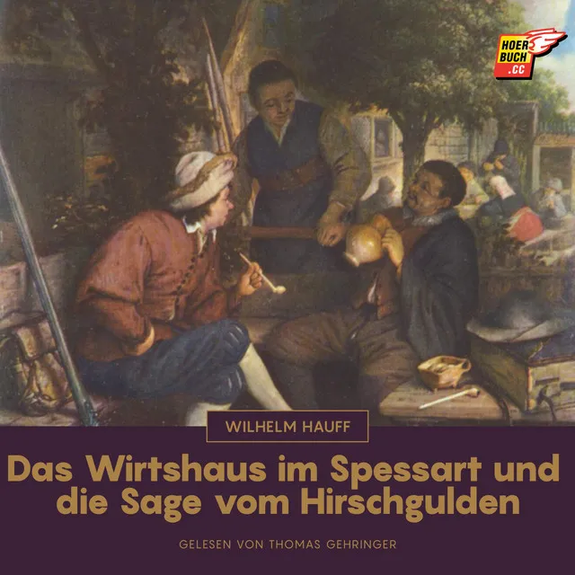 Kapitel 18 - Das Wirtshaus im Spessart und die Sage vom Hirschgulden