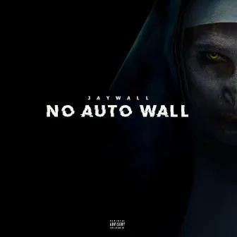 No Auto Wall by Jaywall