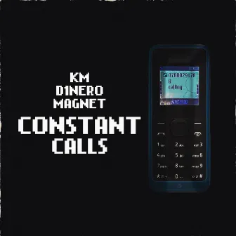 Constant Calls by KM